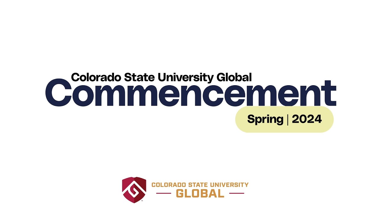 CSU Global Commencement Spring 2024 - Virtual