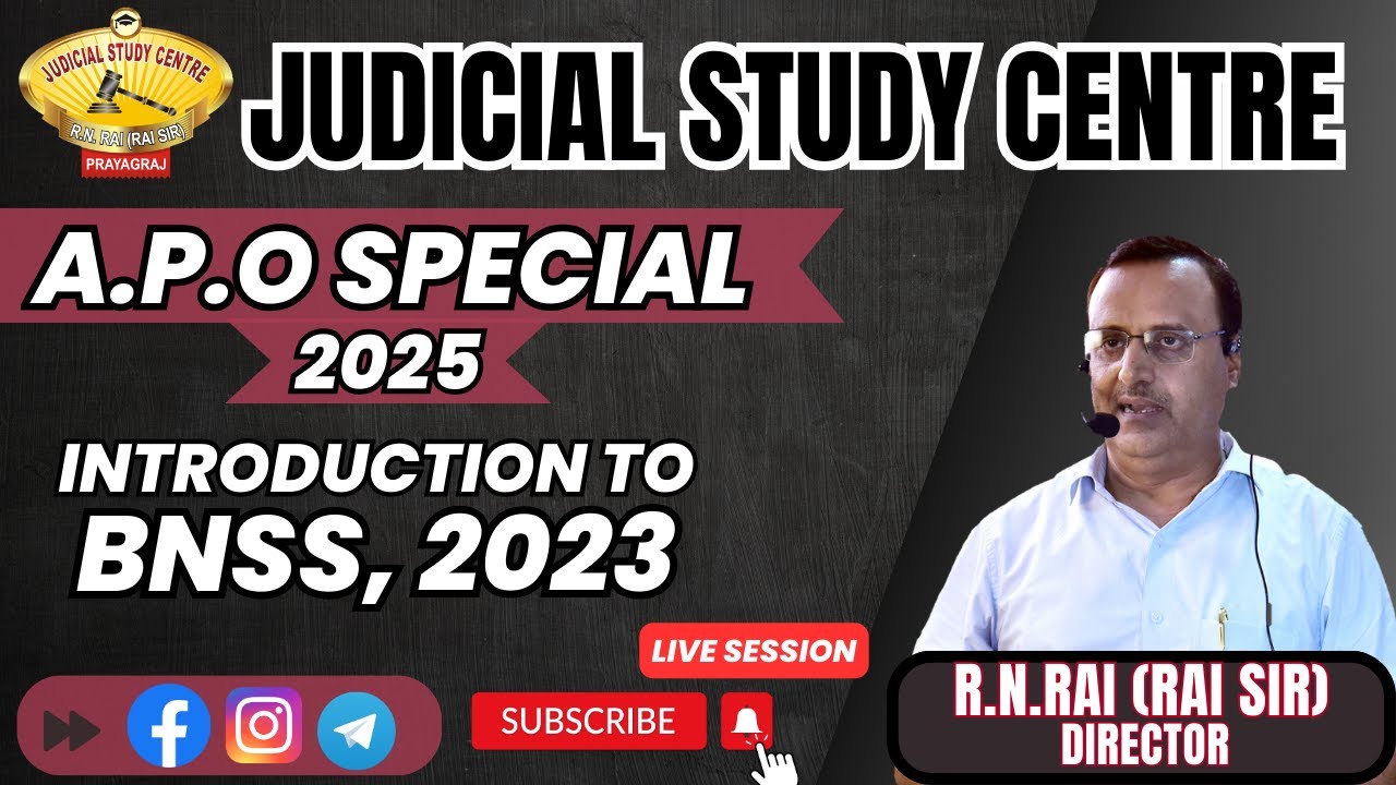 INTRODUCTION TO #BNSS 2023  | By R.N.RAI (RAI SIR) | #UP #APO #judiciary #JudicialStudyCentre #PCSJ