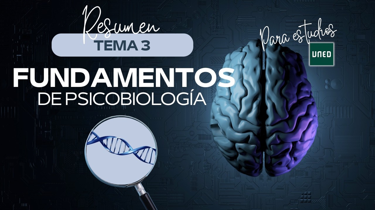 Fundamentos de Psicobiología -- Tema 3