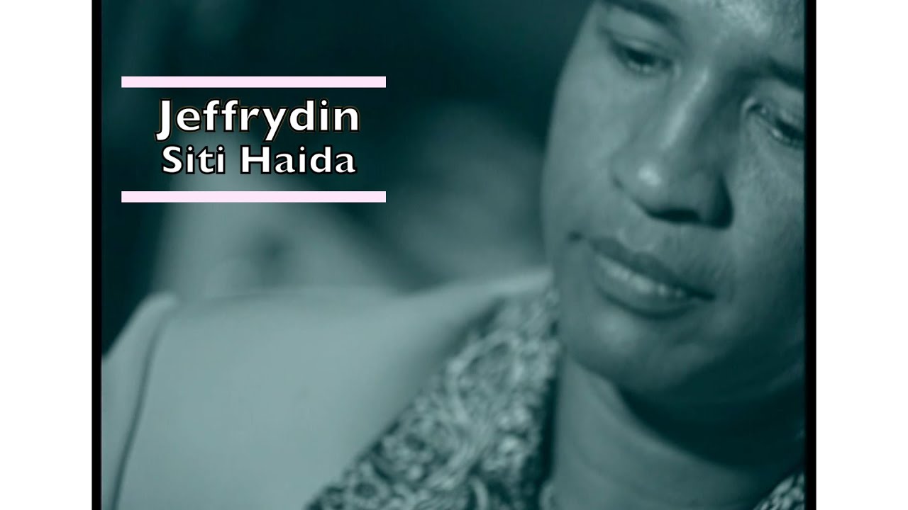 Jeffrydin - Siti Haida (Official Music Video)