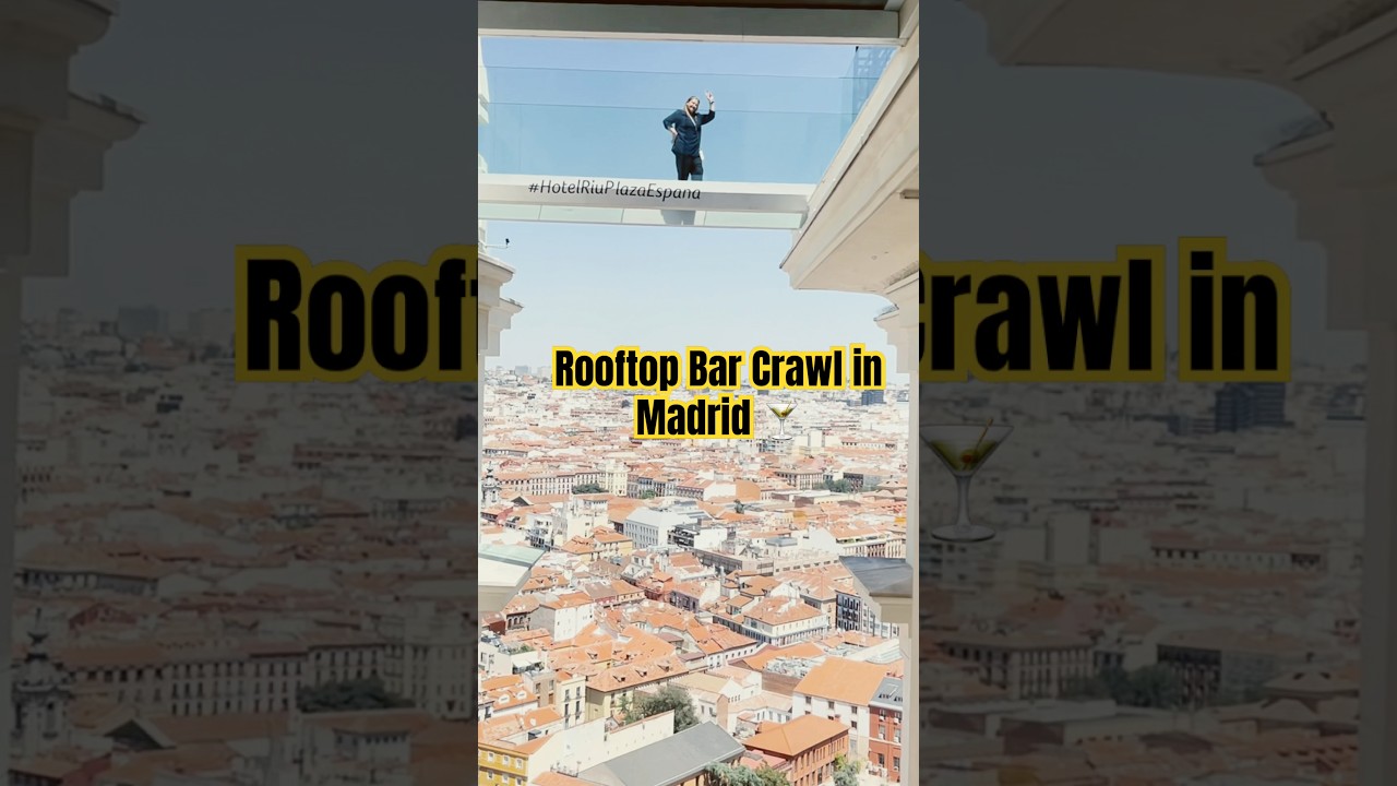 Rooftop Bar Crawl in Madrid 🍸 | The Best Views in the City! #madridtravel