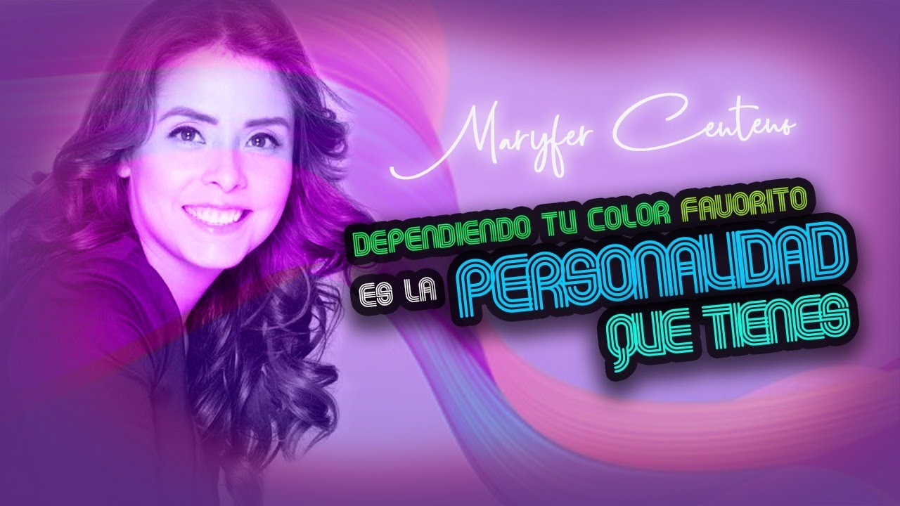 TU PERSONALIDAD A TRAVÉS DEL COLOR I MaryFer Centeno
