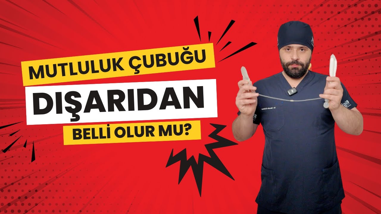 Mutluluk Çubuğu Taktırdığım Anlaşılır mı? Dr. Ahmet Semih Güleser Anlatıyor