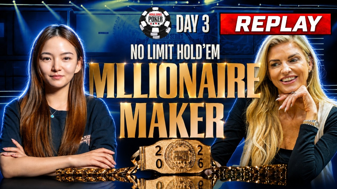 [REPLAY] $1,500 NLH Millionaire Maker - Day 3 | World Series of Poker
