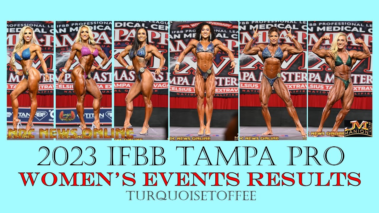 2023 IFBB Tampa Pro Bikini, Wellness, Fitness, Figure, Women's Physique and Bodybuilding Results