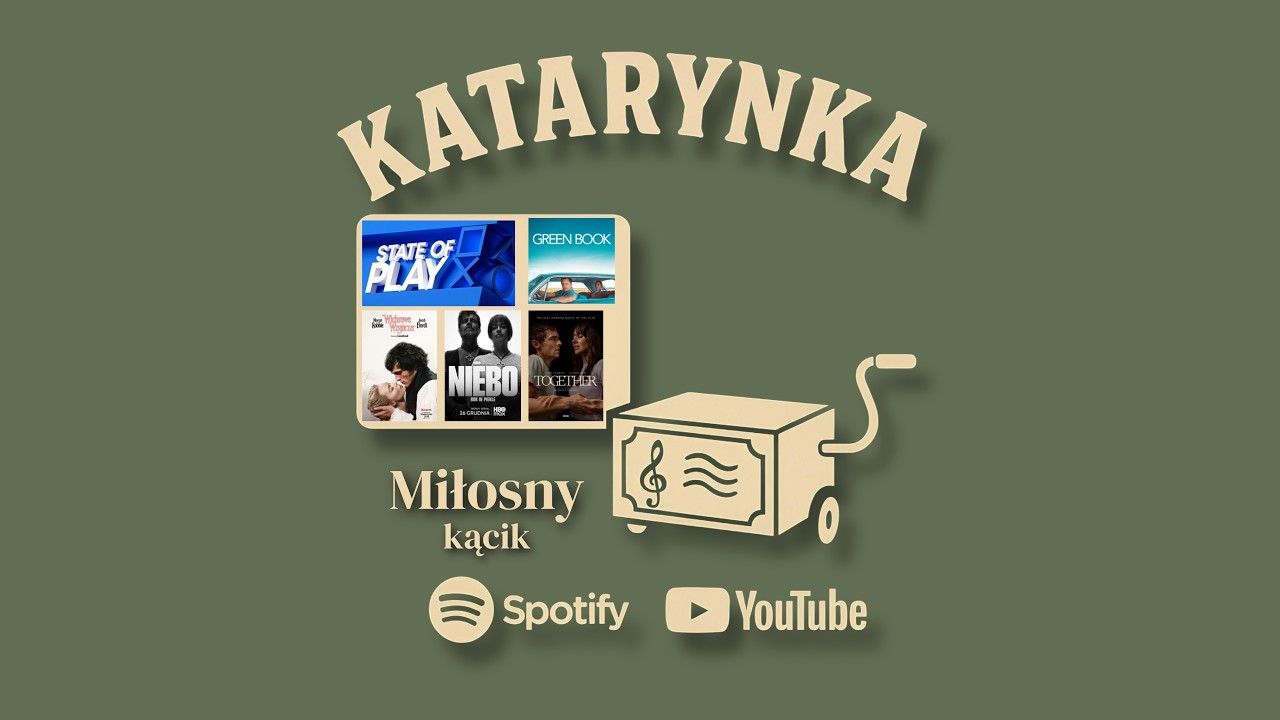 Katarynka Podcast #37 - Miłosny kącik