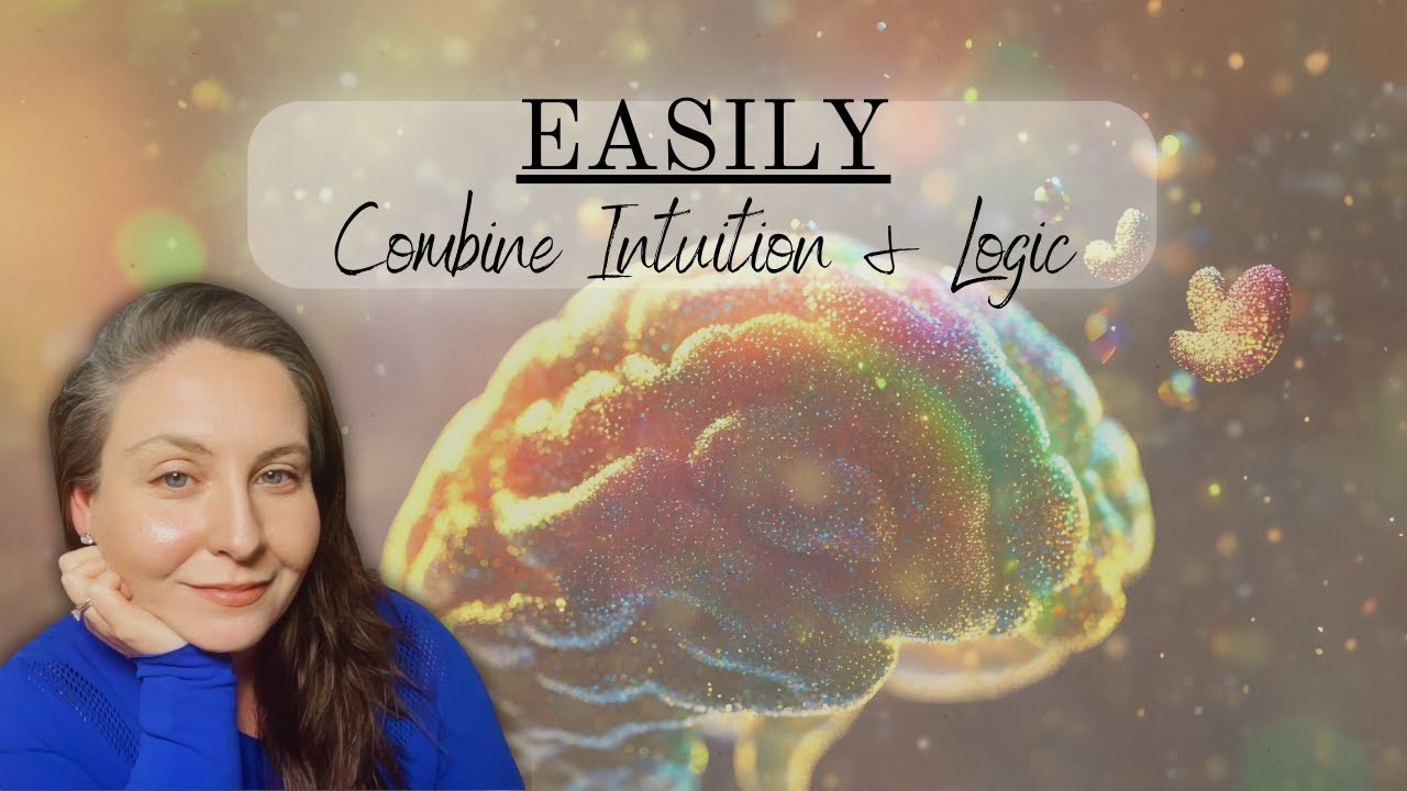 Here's How to EASILY Bridge Logic and Intuition
