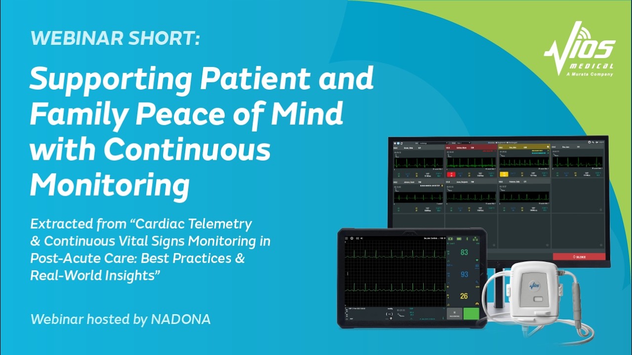Webinar Short: Supporting Patient and Family Peace of Mind with Continuous Monitoring