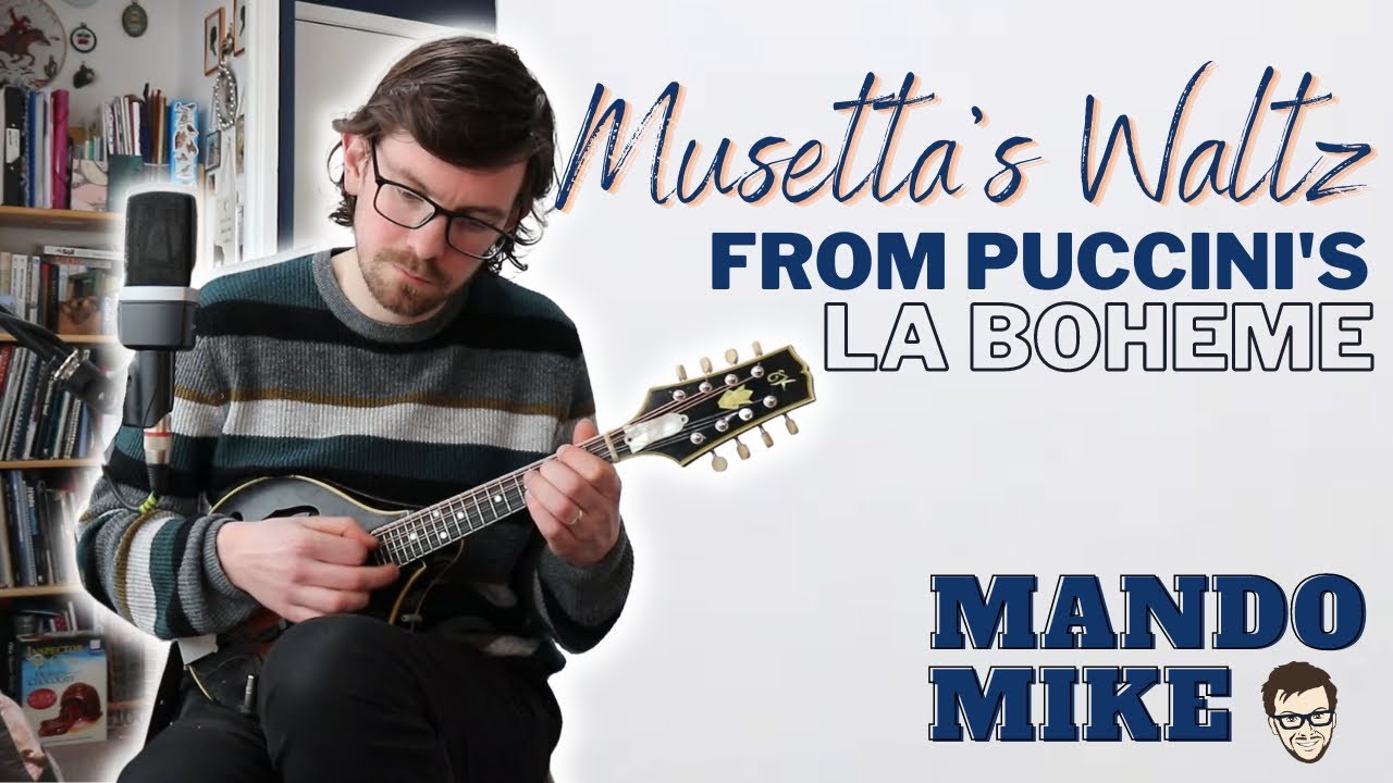 Musetta's Waltz - From Puccini's 'La Boheme' - Mandolin Lesson (Beginner and Intermediate)