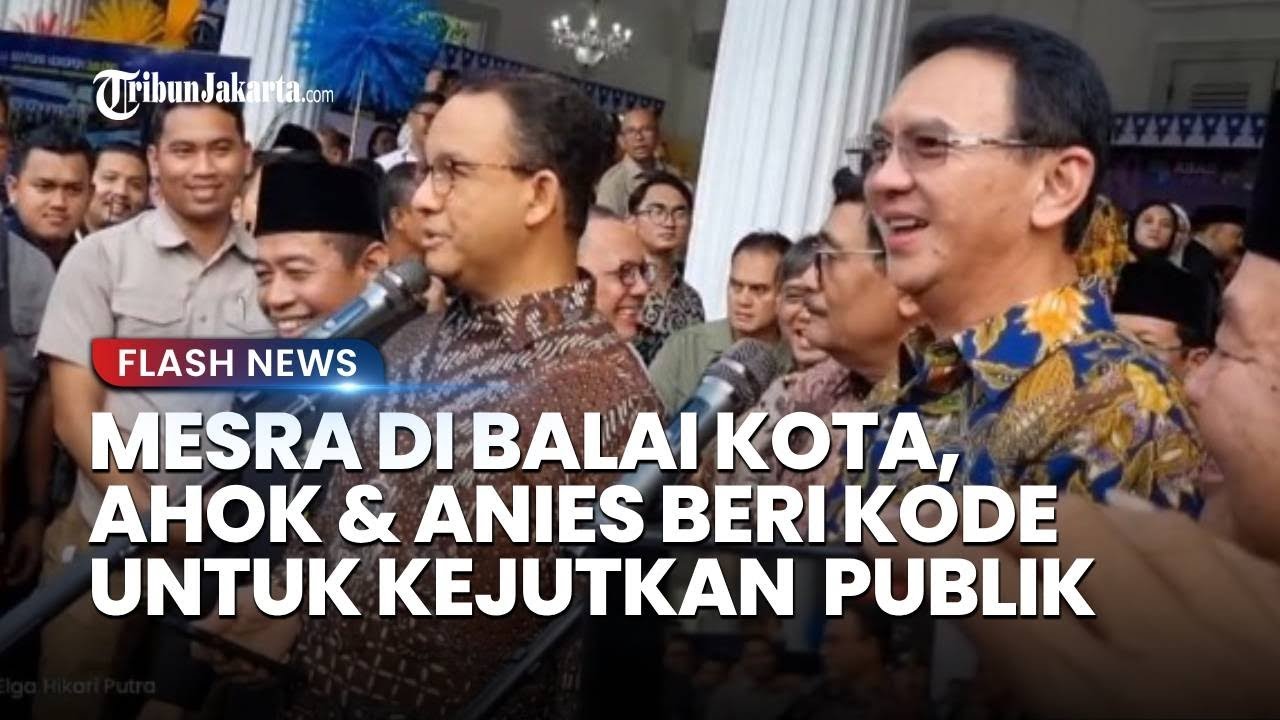 Anies-Ahok Akrab di Balai Kota, Kasih Kode Bakal Beri Kejutan: Tunggu Tanggal Mainnya