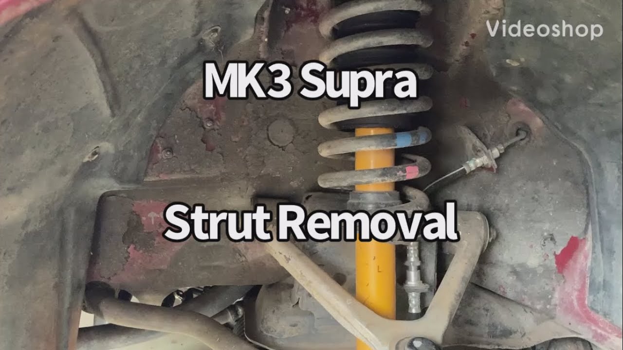 MK3 Toyota Supra Strut Removal
