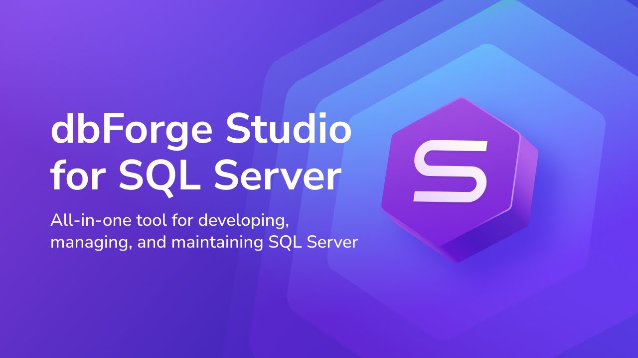 Powerful SQL Manager Tool & IDE for MS SQL Server Databases - dbForge Studio for SQL Server