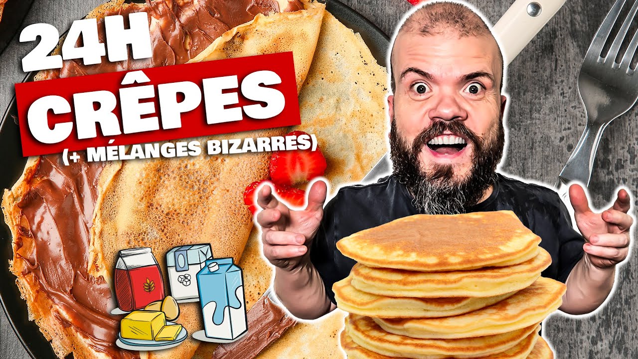 24h Crêpes avec mélanges bizarres (Spécial Chandeleur) 😊