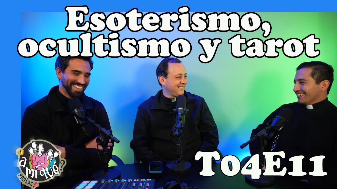 Esoterismo, ocultismo y tarot (T04E11)