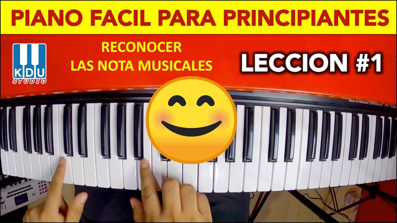 ✅ Piano fácil para Principiantes - Lección 1 - Reconocer las notas musicales - KDU