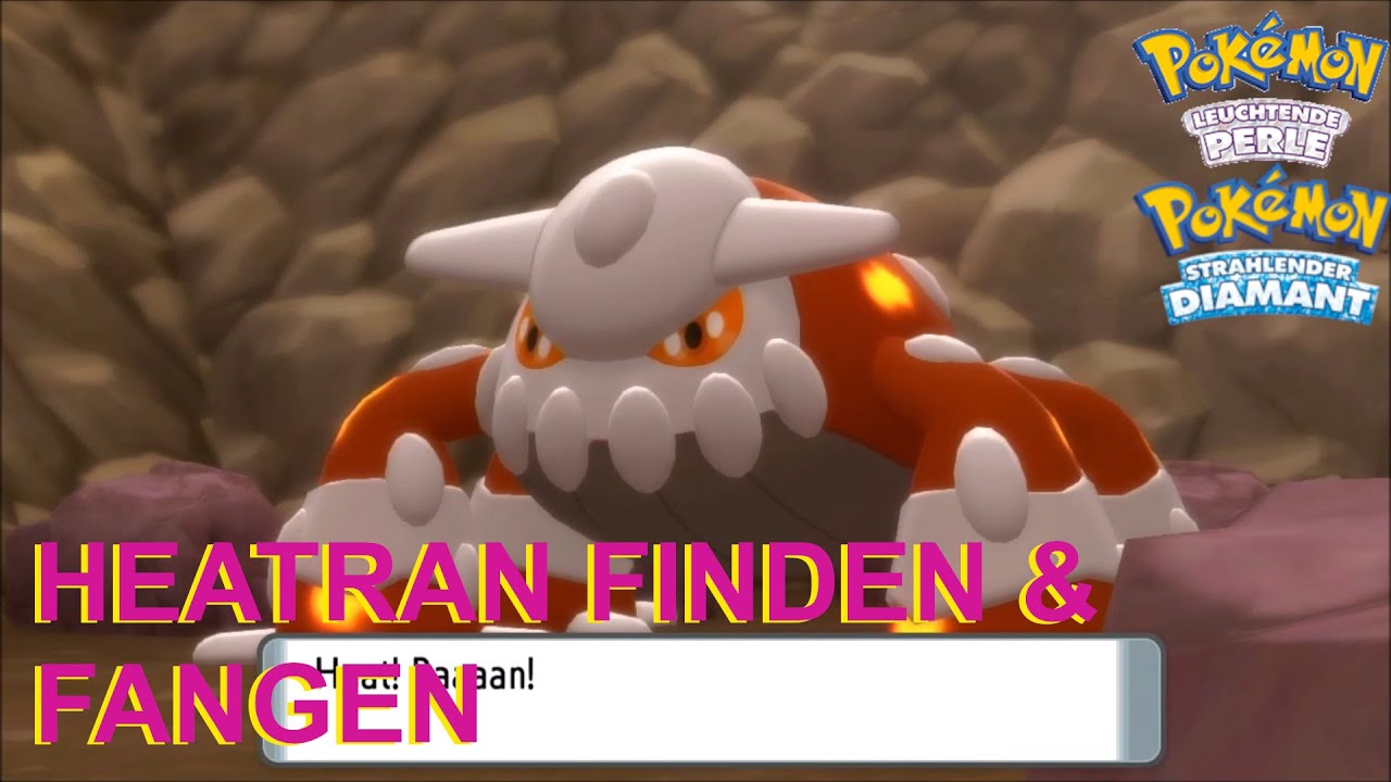 HEATRAN FINDEN und FANGEN | Strahlender Diamant & Pokemon Leuchtende Perle