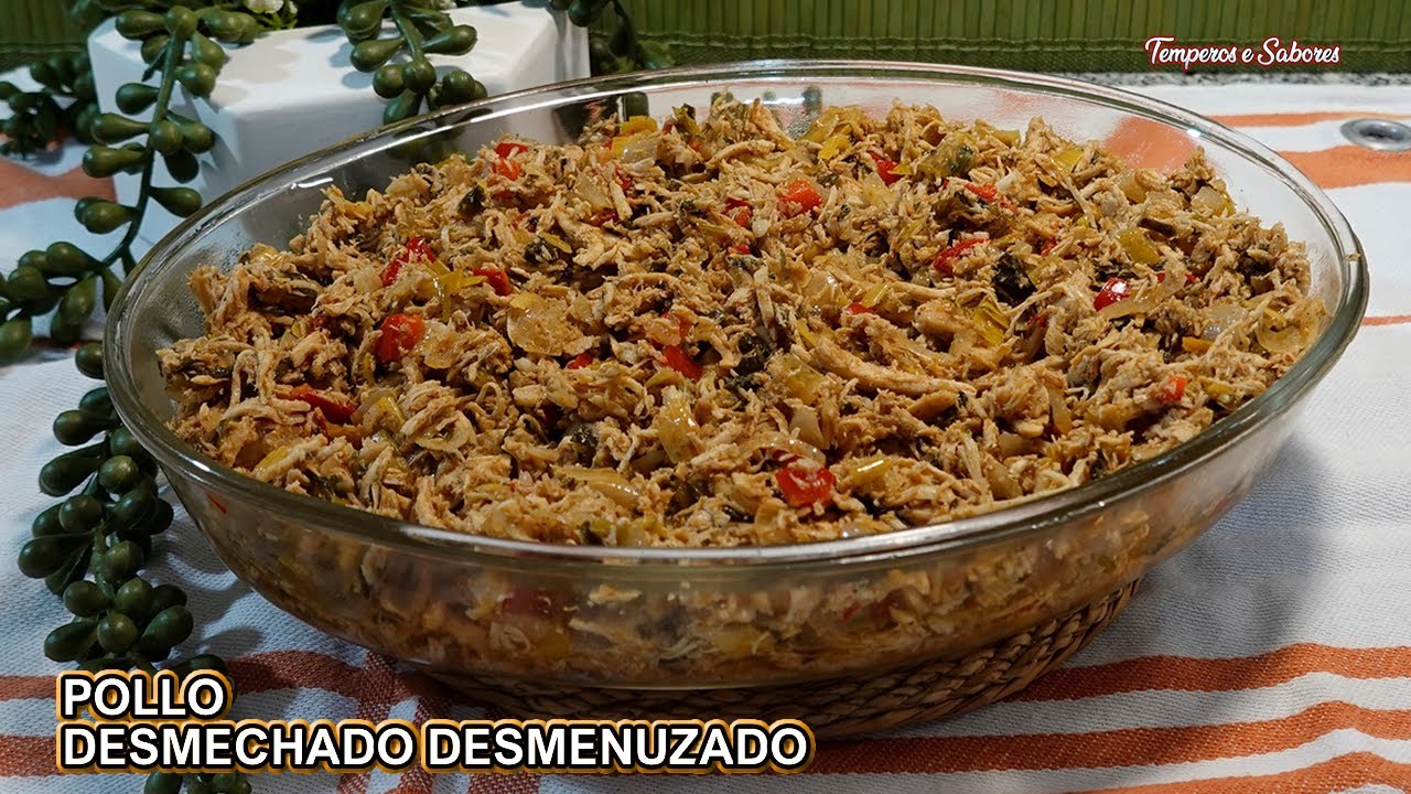 POLLO DESMECHADO O DESMENUZADO MUY SABROSO Y F&Aacute;CIL