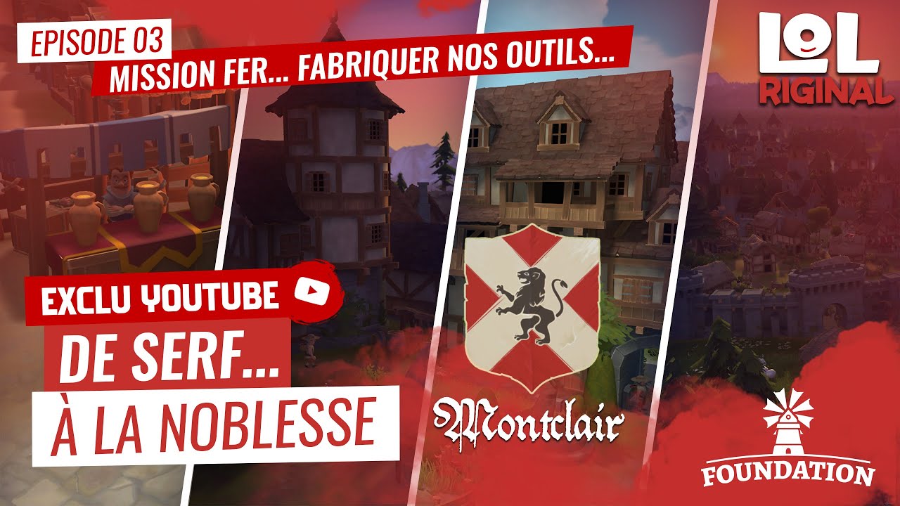 Foundation – Montclair - Épisode 03 : Mission Fer... Fabriquer nos outils • No Commentary