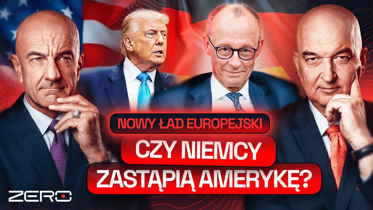 GROUND ZERO #96: NOWY ŁAD EUROPEJSKI. CZY NIEMCY ZASTĄPIĄ AMERYKĘ?