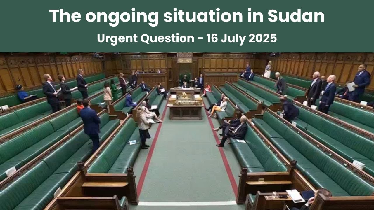 Urgent Question - The ongoing situation in Sudan - 16 July 2025