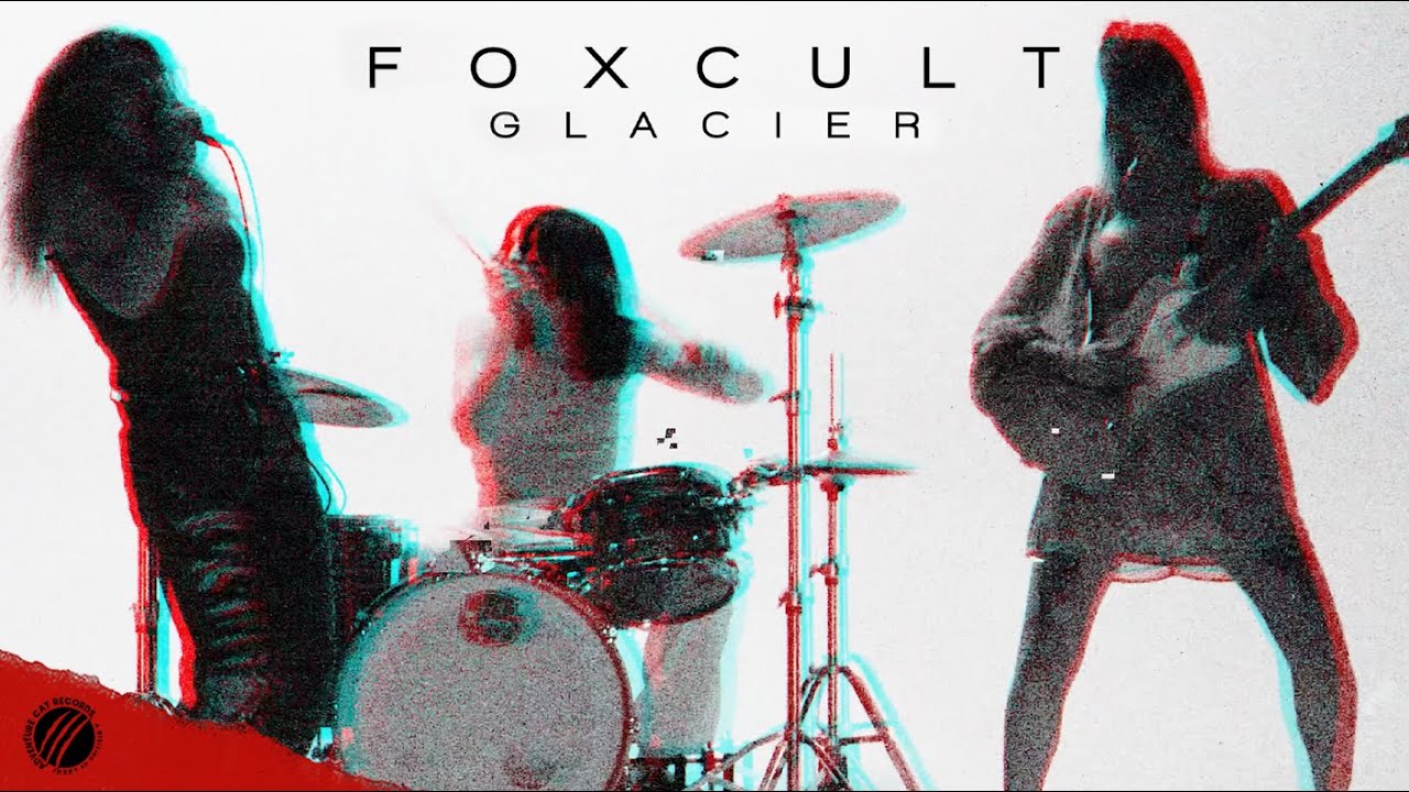 FOXCULT  - GLACIER (Official Music Video)
