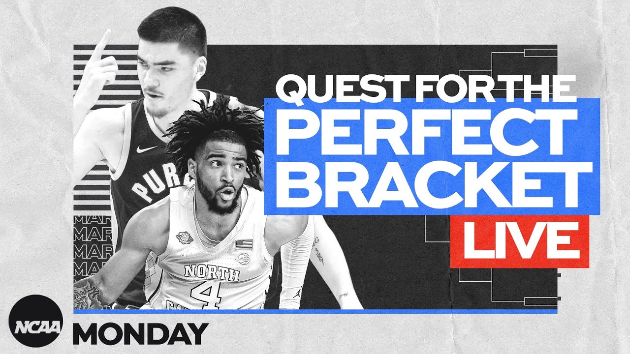 Quest for the Perfect Bracket LIVE | Monday, March 18