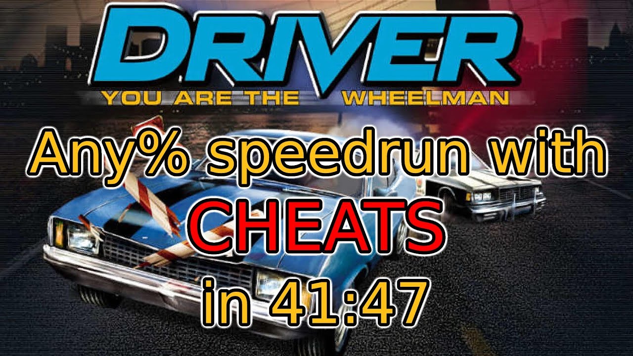 Driver any% speedrun with cheats done in 41:47