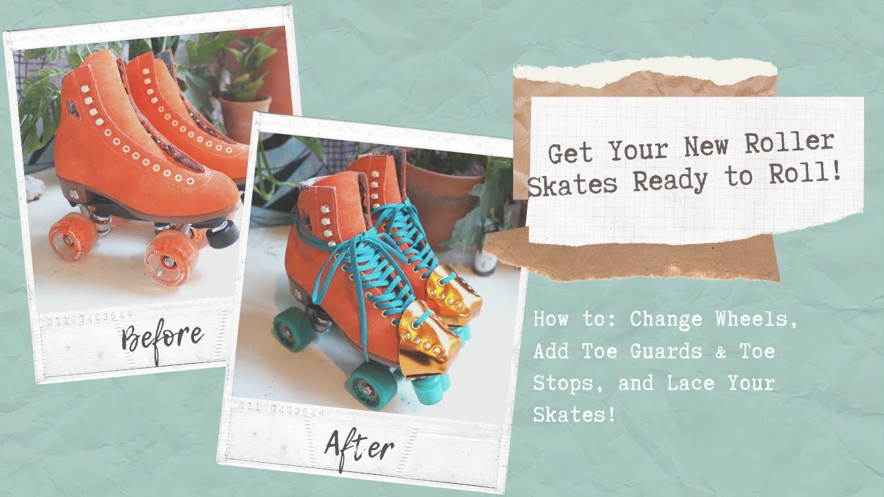 How to Get Your New Roller Skates Ready to Roll! | Adding Wheels, Toe Stops, Toe Guards, and Laces!