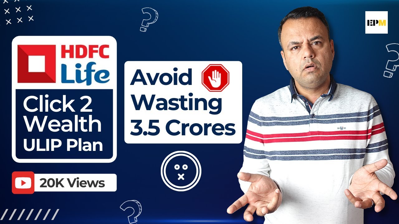 ⛔HDFC Life Click 2 Wealth Plan ULIP का Review | लेने से पहले 3 बार सोचें ? [HONEST REVIEW - HINDI]