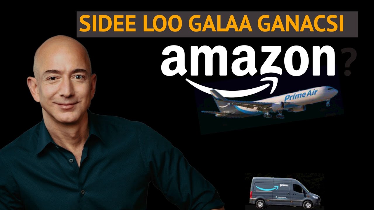 Ganacsiga Amazon sidee Loo Bilaabaa? - Part 1