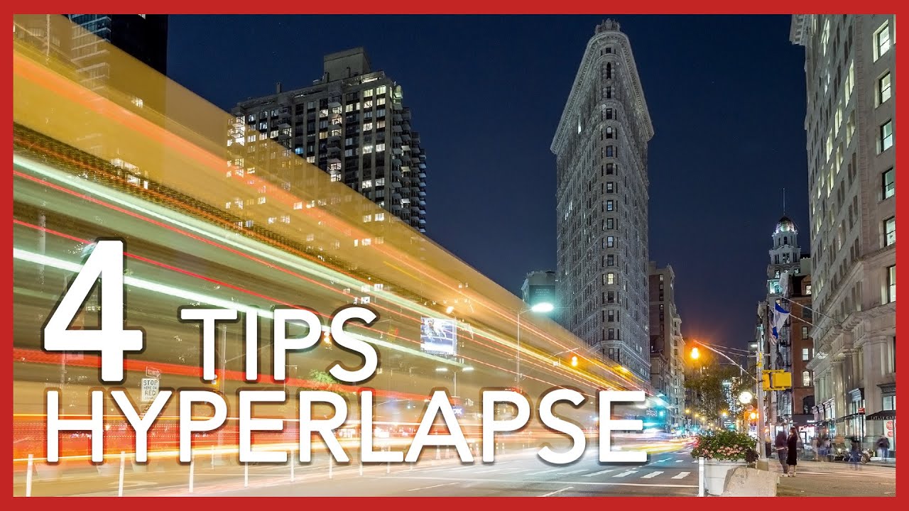 4 TIPS to Create Better Hyperlapse Videos - Timelapse Tips Tuesday #7