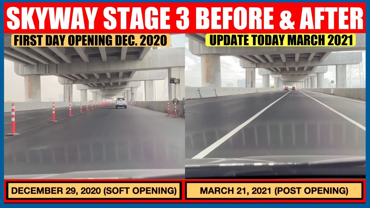 SKYWAY STAGE 3 UPDATE BEFORE AND AFTER | SOFT OPENING VS POST OPENING COMPARISON