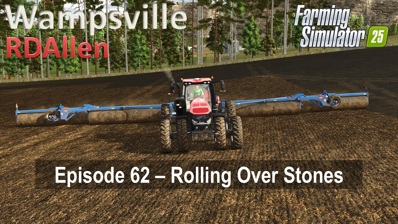 Перекатывая камни | E62 Вампсвилл, штат Нью-Йорк | Farming Simulator 25