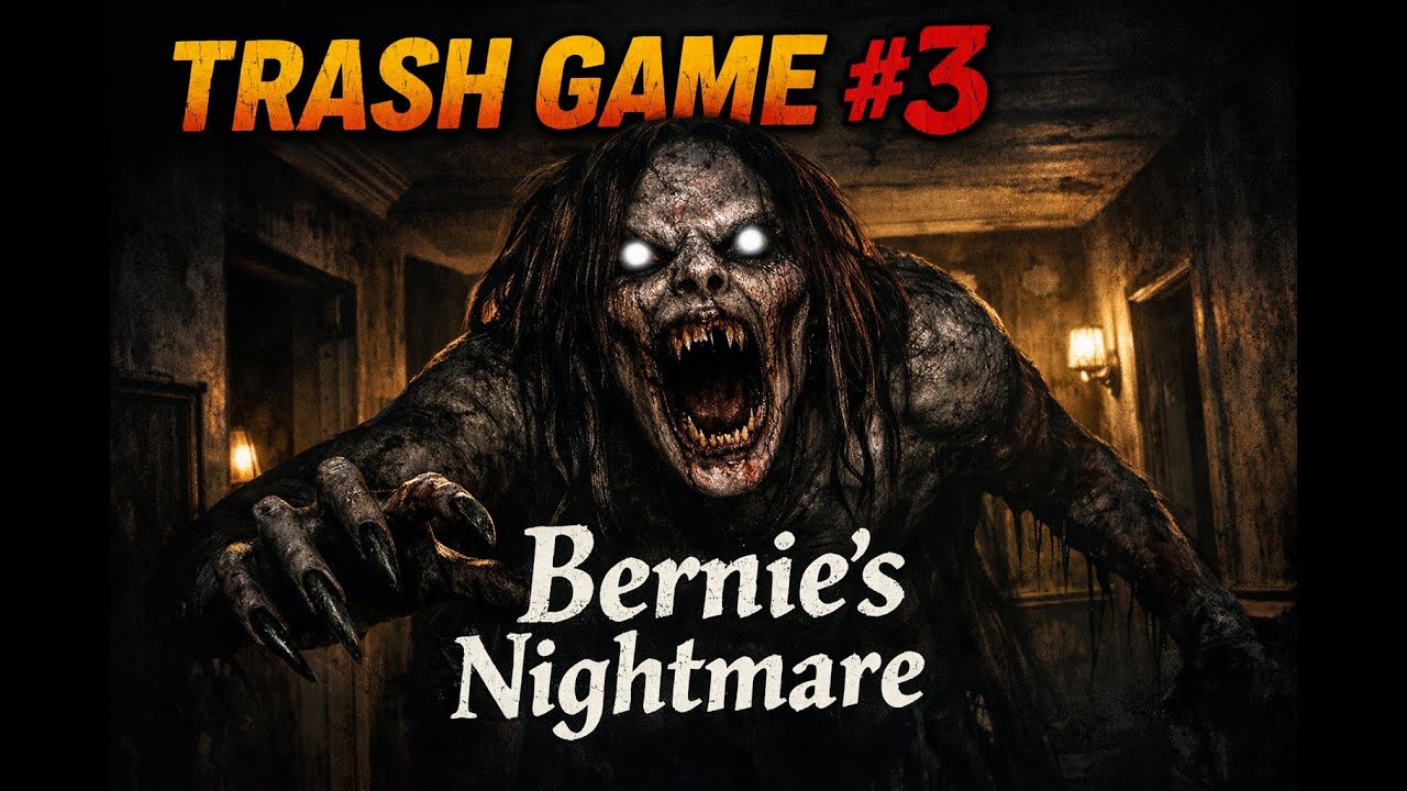 Bernie's Nightmare - Trash Game #3