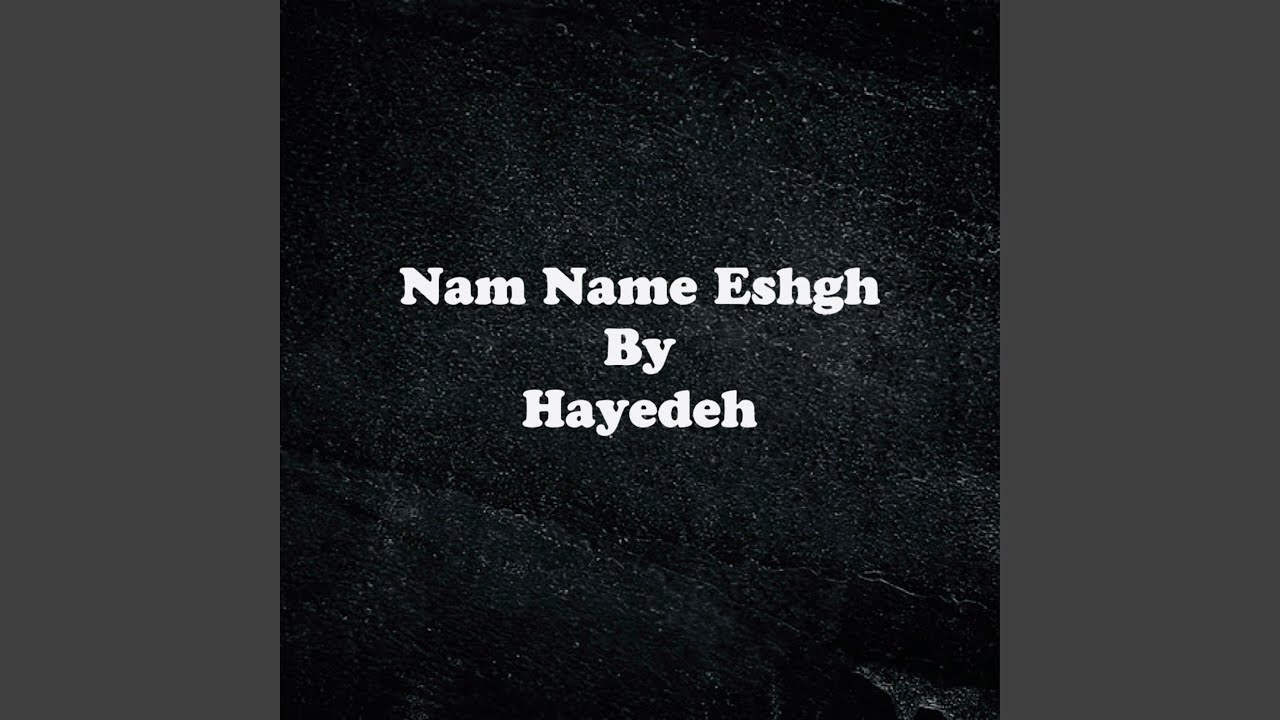 Nam Name Eshgh