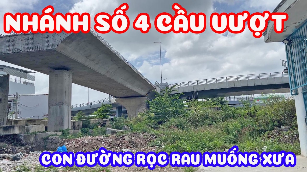 Tình hình những căn nhà phía dưới nhánh số 4 cầu vượt - con đường rọc rau muống năm xưa nay ra sao