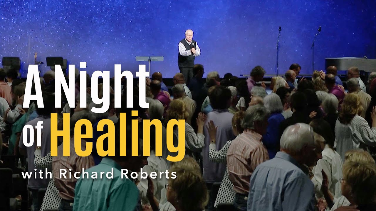 A Night of Healing with Richard Roberts