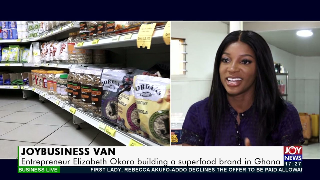 JoyBusiness Van: Entrepreneur Elizabeth Okoro building a superfood brand in Ghana (14-7-21)