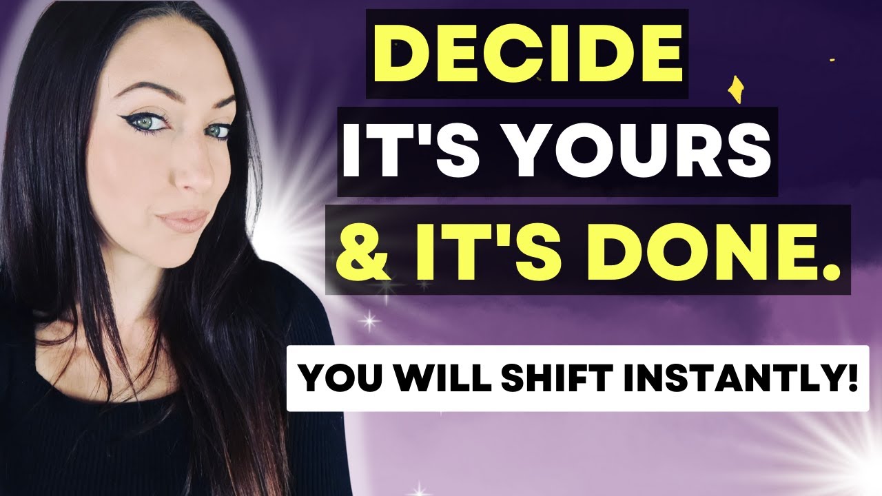 Assume It's Yours | You Can DECIDE Right Now.