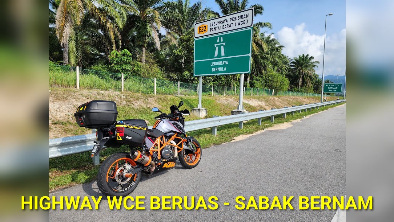 Highway WCE Beruas ke Sabak Bernam | Solo Ride Ep262