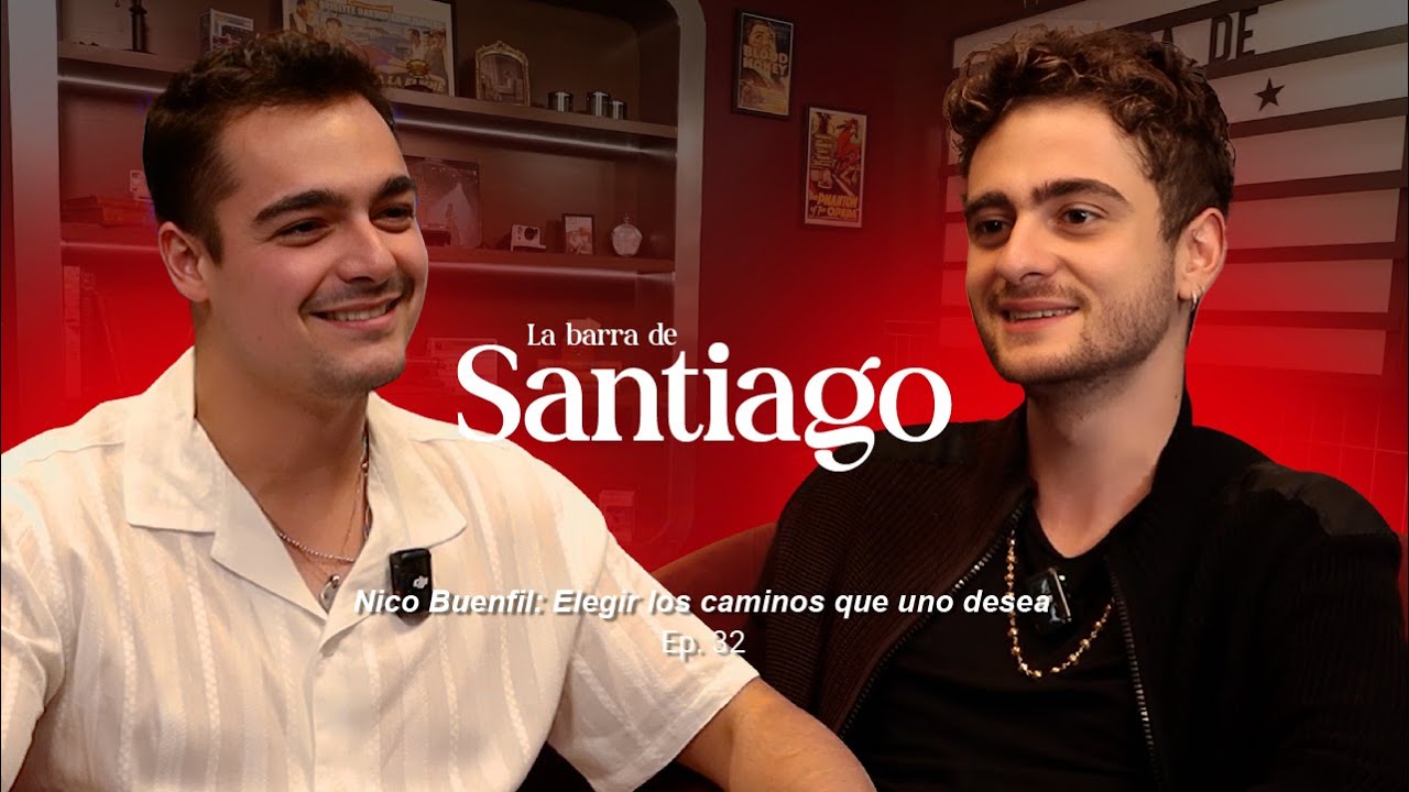 NICO BUENFIL: Elegir los caminos que uno desea | La Barra de Santiago