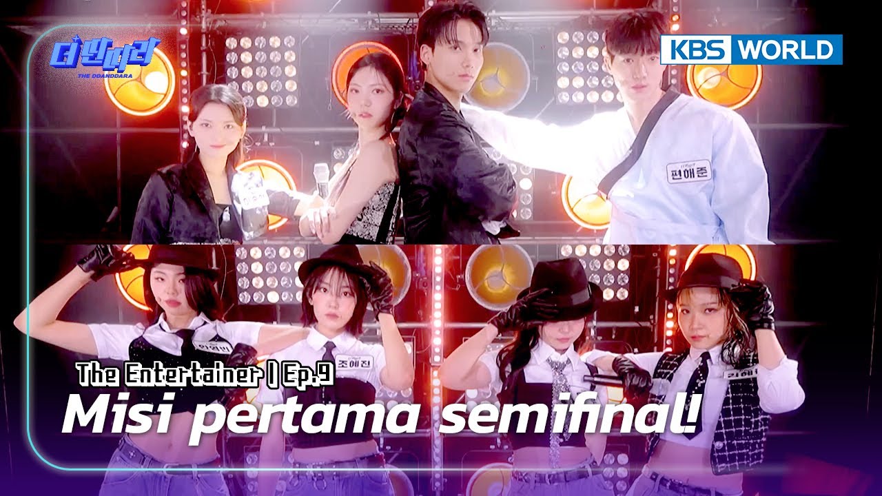 [IND/ENG] 2 Tim untuk Menuju ke Semifinal!ㅣThe Entertainer : EP. 9-3ㅣKBS WORLD TV 250115