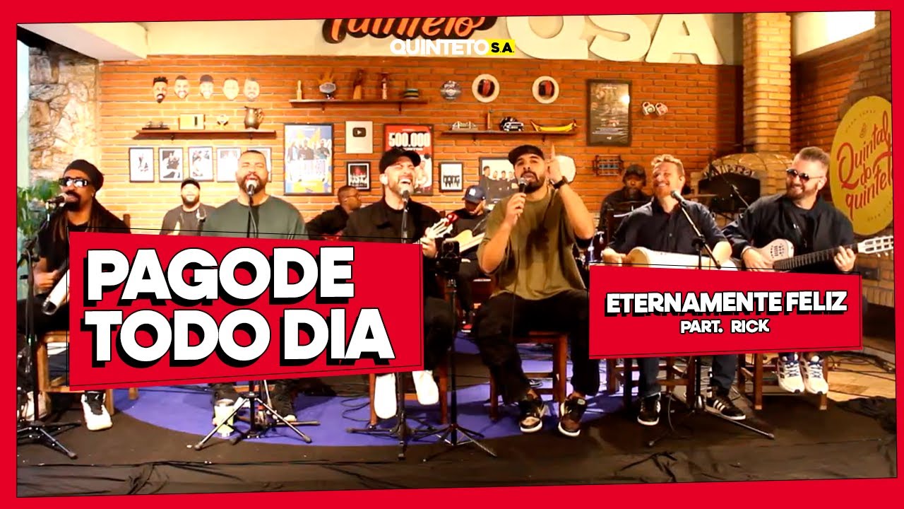 ETERNAMENTE FELIZ FEAT RICK (COVER) - PAGODE TODO DIA - QUINTETO S.A. #204