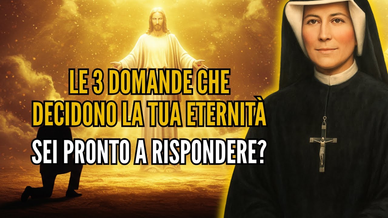 Santa Faustina vide il giudizio: le 3 domande inaspettate che Gesù fa a tutti noi