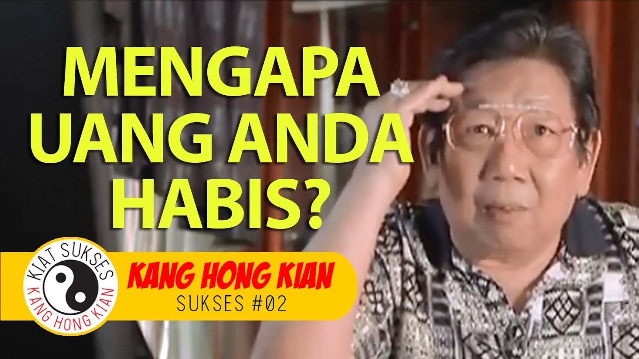 KHK KANG HONG KIAN - Mengapa Uang Anda Habis?