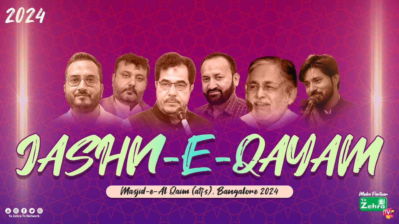 🔴 Live | Jashn e Qayam (atfs) 2024 | Live From Masjid-e-Al Qaim (atfs), Bangalore
