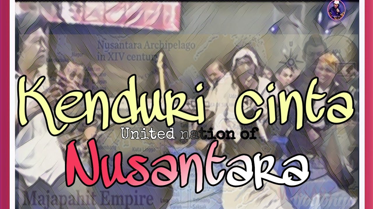 U.N.O.N [United Nation Of Nusantara] || cak nun _Kenduri Cinta