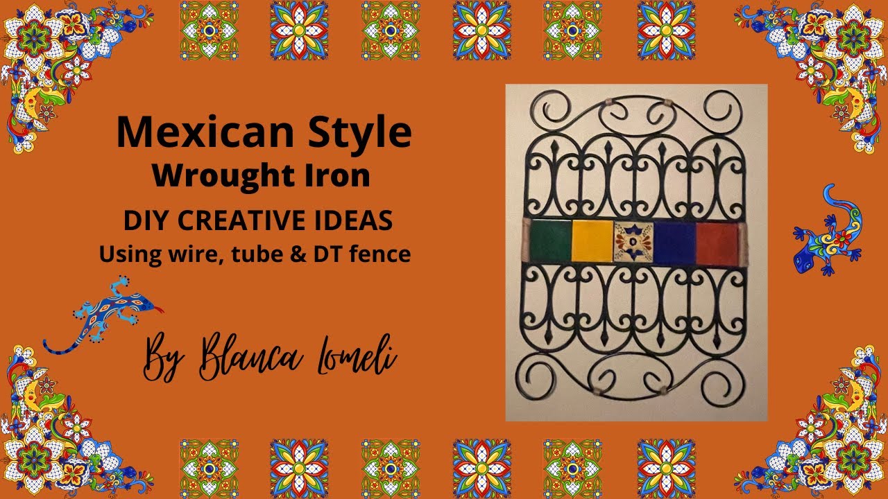 Mexican Style DIY Wrought Iron Home Decor