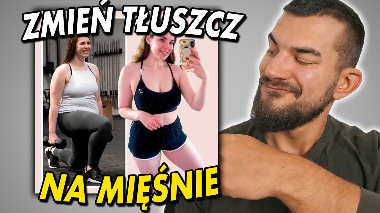 ZMIEŃ TŁUSZCZ W MIĘŚNIE