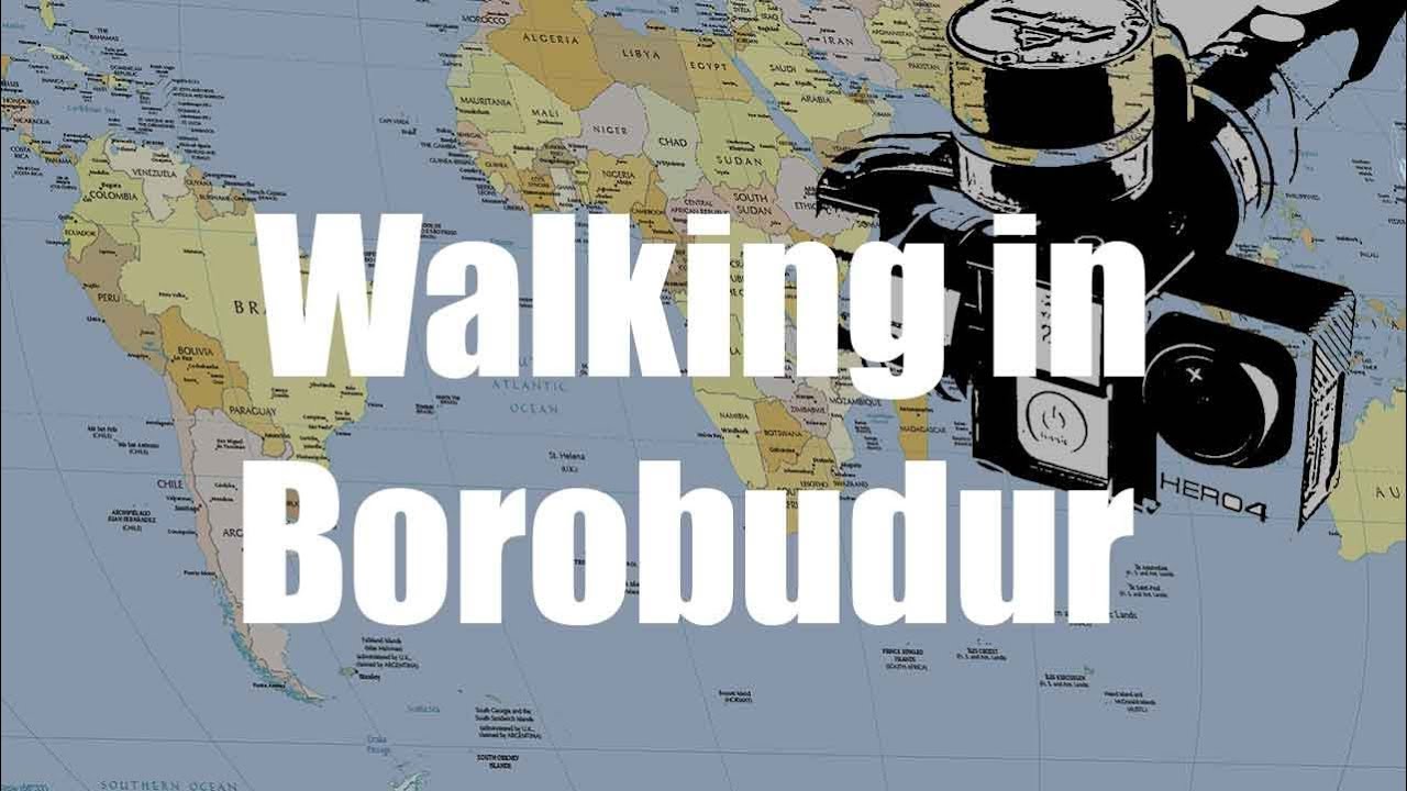 Borobudur Walk, Indonesia - Virtual Trip